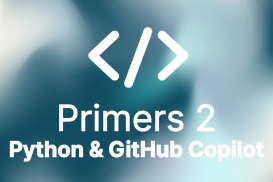 2 - Primers - Python &amp; GitHub Coding